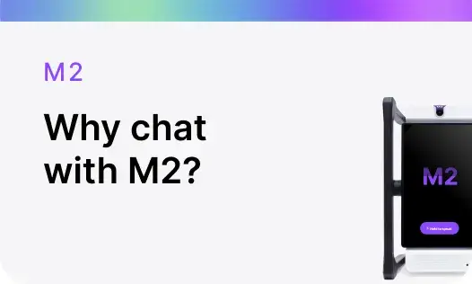 Why chat  with M2? M2